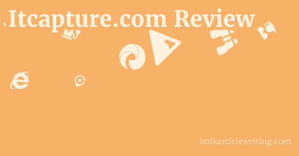 Itcapture.com Review 1 by