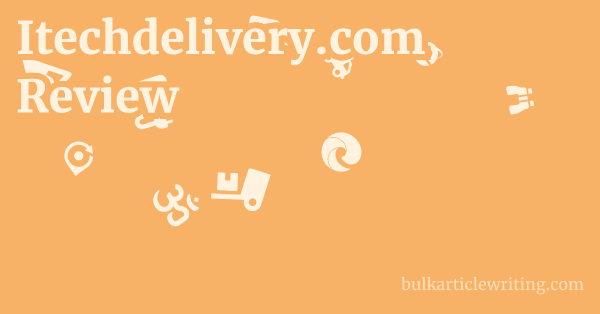 Itechdelivery.com Review 1 by