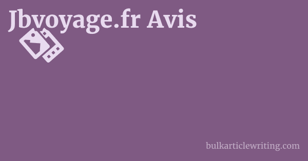 Jbvoyage.fr Avis 1 by