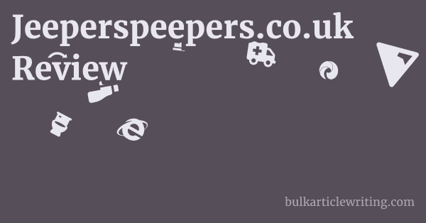 Jeeperspeepers.co.uk Review 1 by