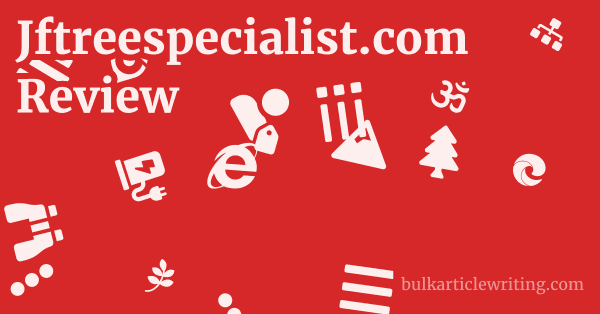 Jftreespecialist.com Review 1 by