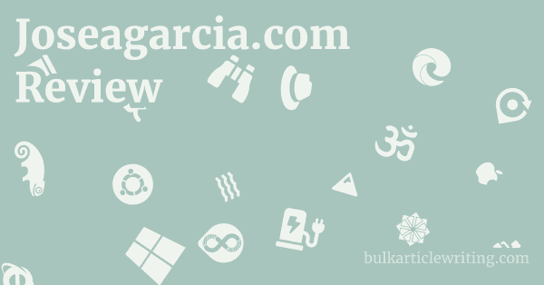 Joseagarcia.com Review 1 by