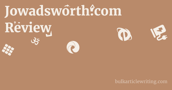 Jowadsworth.com Review 1 by
