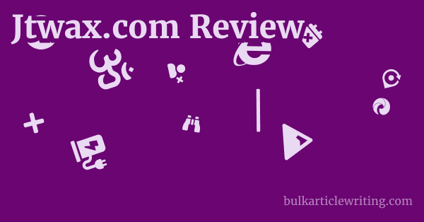 Jtwax.com Review 1 by