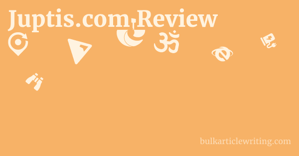 Juptis.com Review 1 by