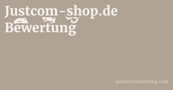 Justcom-shop.de Bewertung 1 by