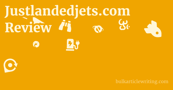 Justlandedjets.com Review 1 by