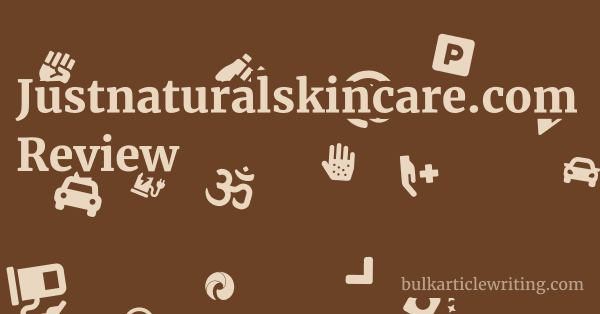 Justnaturalskincare.com Review 1 by Partners