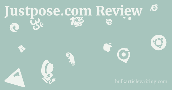 Justpose.com Review 1 by