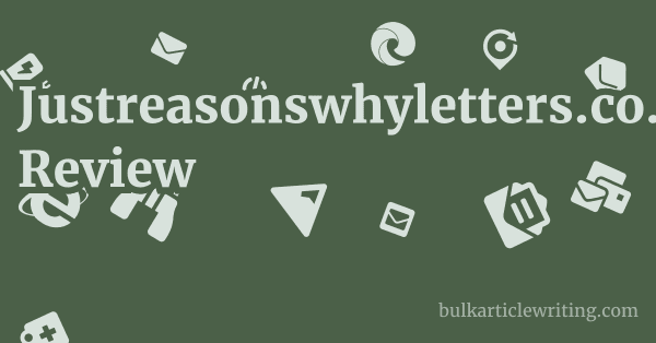 Justreasonswhyletters.co.uk Review 1 by