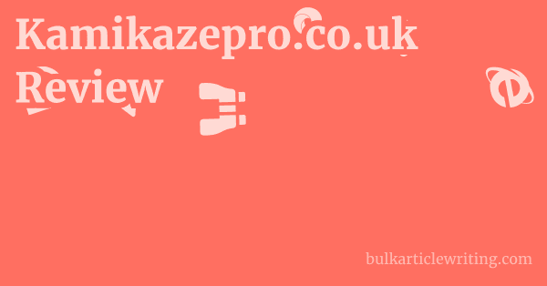 Kamikazepro.co.uk Review 1 by