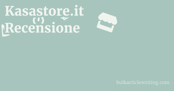 Kasastore.it Recensione 1 by