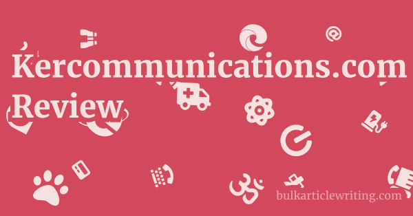 Kercommunications.com Review 1 by