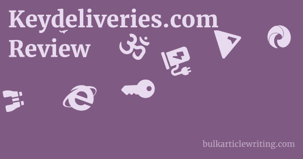 Keydeliveries.com Review 1 by