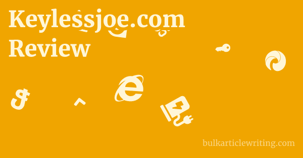 Keylessjoe.com Review 1 by