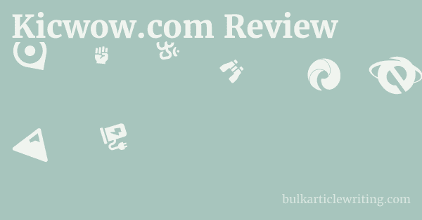 Kicwow.com Review 1 by