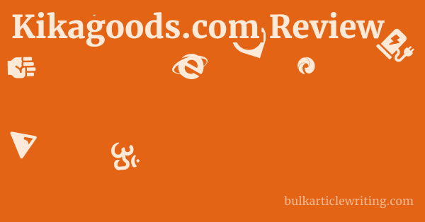 Kikagoods.com Review 1 by Partners