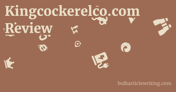 Kingcockerelco.com Review 1 by