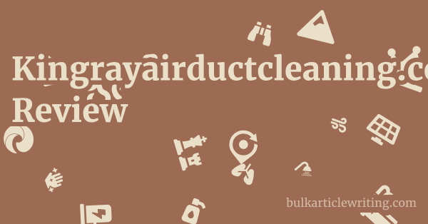 Kingrayairductcleaning.com Review 1 by