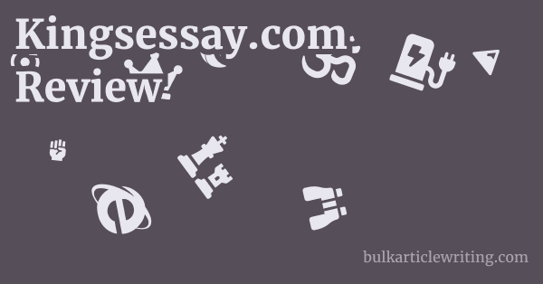 Kingsessay.com Review 1 by