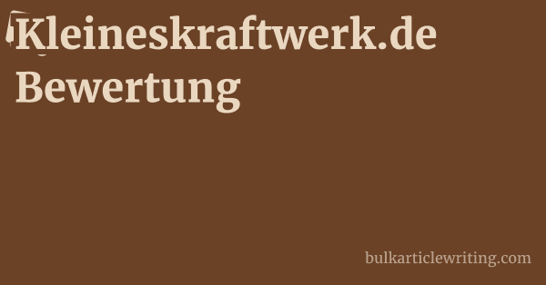 Kleineskraftwerk.de Bewertung 1 by