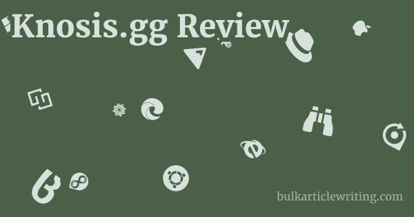 Knosis.gg Review 1 by