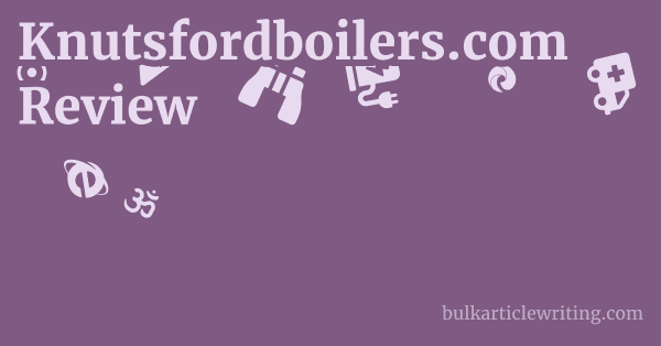 Knutsfordboilers.com Review 1 by