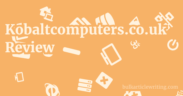 Kobaltcomputers.co.uk Review 1 by