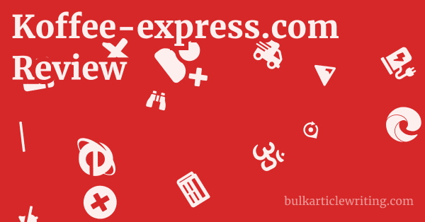 Koffee-express.com Review 1 by Partners