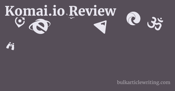 Komai.io Review 1 by