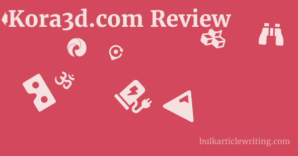 Kora3d.com Review 1 by