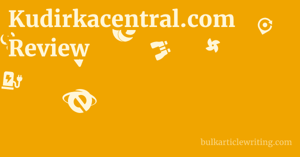 Kudirkacentral.com Review 1 by