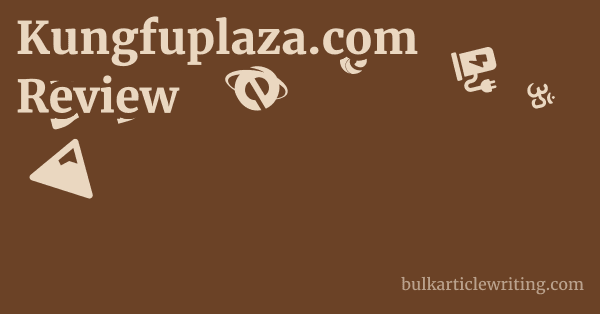 Kungfuplaza.com Review 1 by Partners