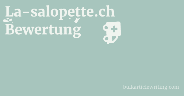 la-salopette.ch Pros & Cons 1 by