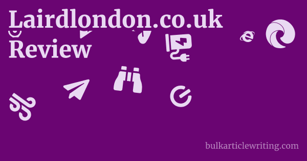 Lairdlondon.co.uk Review 1 by