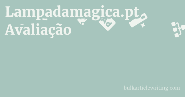 Lampadamagica.pt Avaliação