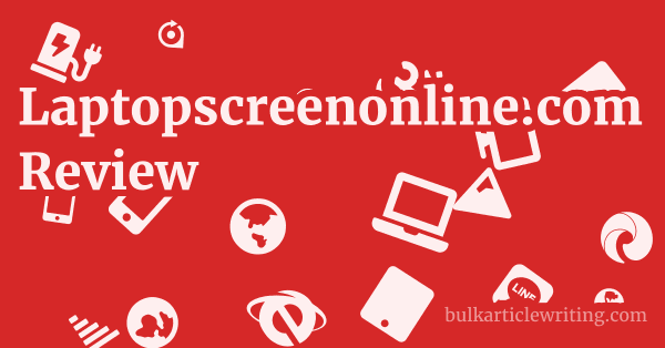 Laptopscreenonline.com Review 1 by