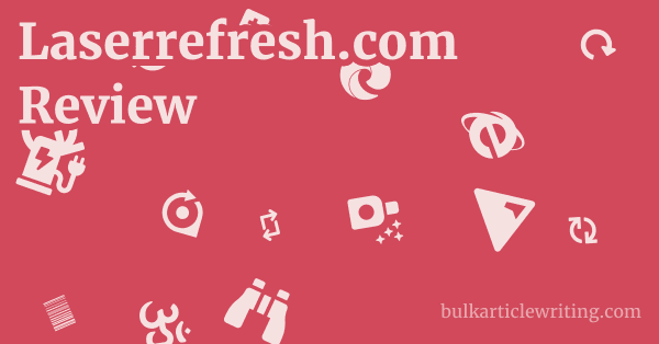 Laserrefresh.com Review 1 by