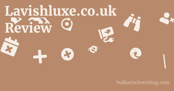 Lavishluxe.co.uk Review 1 by