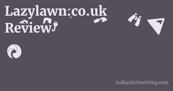 Lazylawn.co.uk Review 1 by
