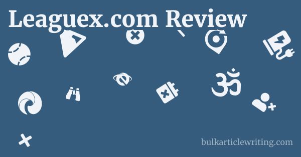 Leaguex.com Review 1 by