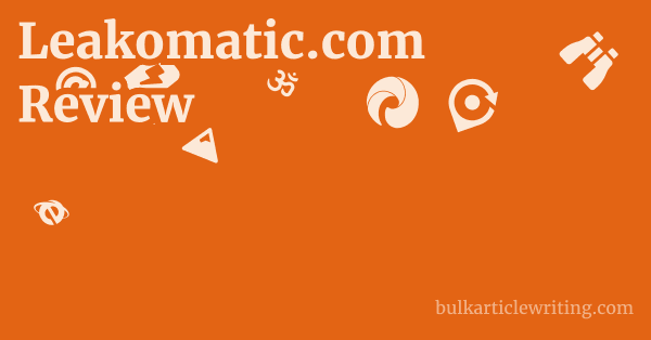 Leakomatic.com Review 1 by