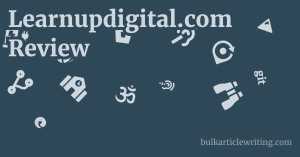 Learnupdigital.com Review 1 by