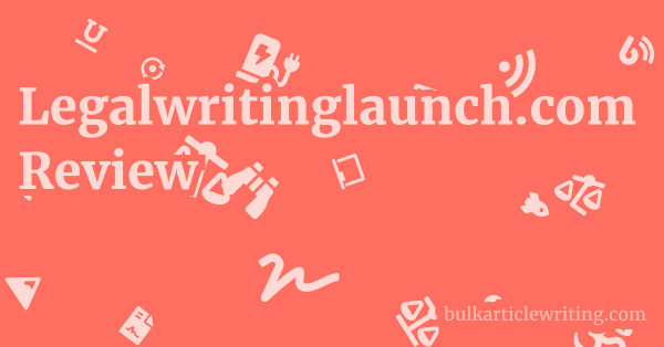 Legalwritinglaunch.com Review 1 by
