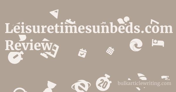 Leisuretimesunbeds.com Review 1 by