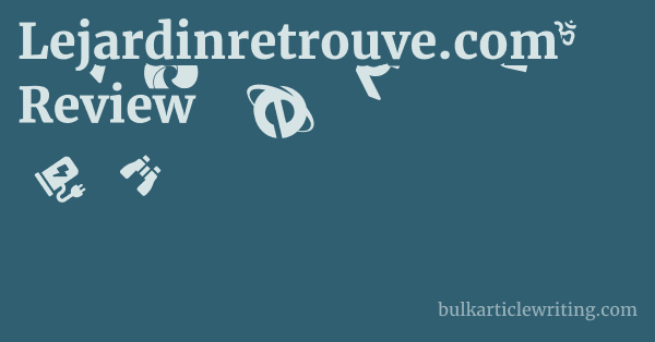 Lejardinretrouve.com Review 1 by