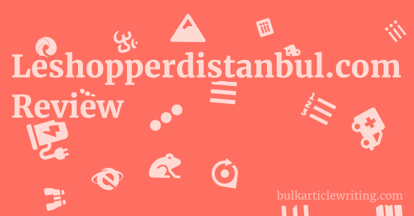 Leshopperdistanbul.com Review 1 by