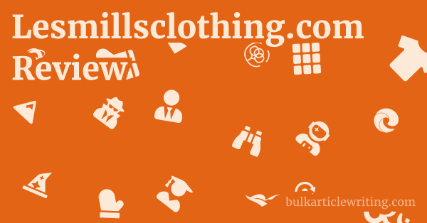 Lesmillsclothing.com Review 1 by