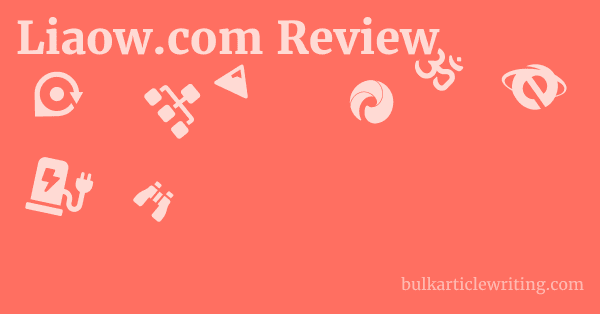 Liaow.com Review 1 by