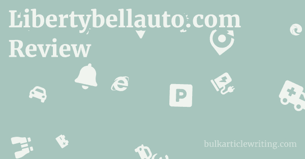 Libertybellauto.com Review 1 by
